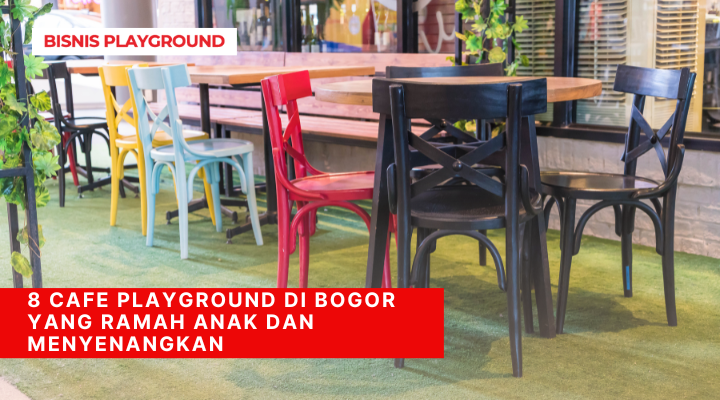 8 Cafe Playground di Bogor yang Ramah Anak dan Menyenangkan